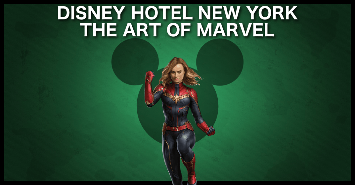 Disney Hotel New York – The Art of Marvel | Disneyland Paris bons plans